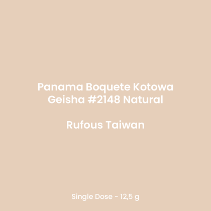 Panama Boquete Kotowa Geisha #2148 Natural (Rufous Taiwan)